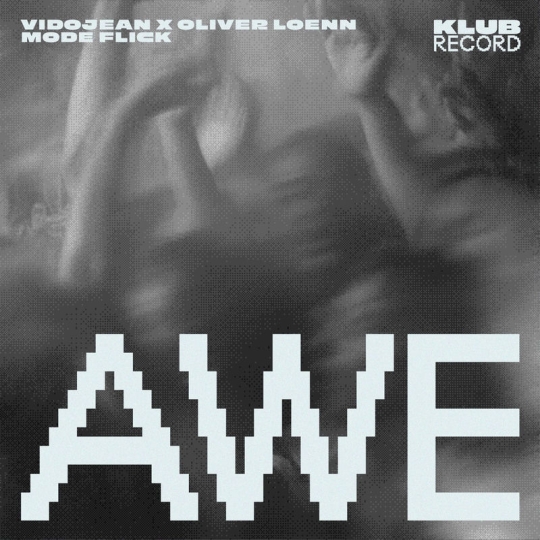 Vidojean X Oliver Loenn & Modeflick - AWE (Original Mix)