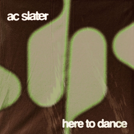 AC Slater - Here To Dance (Original Mix)