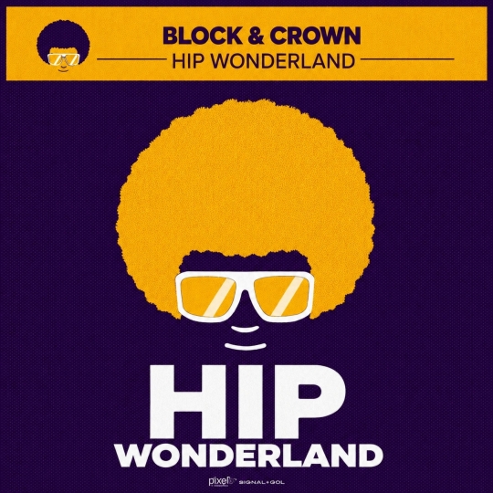 Block & Crown - Hip Wonderland (Original Mix)