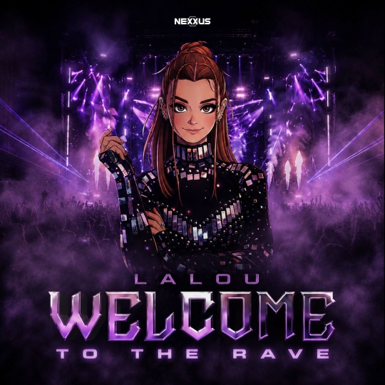 Lalou - Welcome To The Rave (Original Mix)