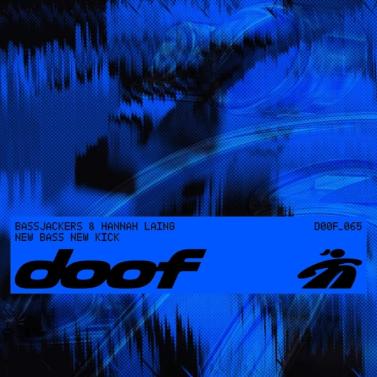 Bassjackers & Hannah Laing - New Bass New Kick (Original Mix)
