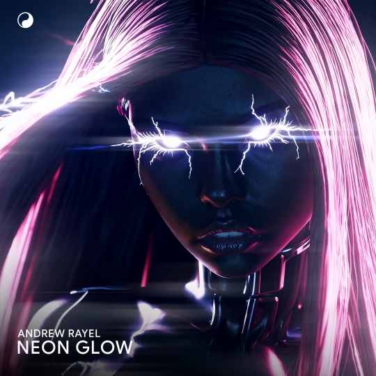 Andrew Rayel - Neon Glow (Extended Mix)