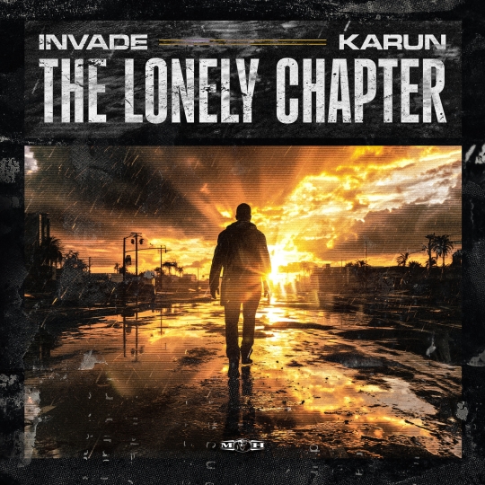 Karun & INVADE - The Lonely Chapter (Extended Mix)