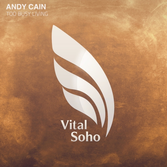 Andy Cain - Too Busy Living (Extended Mix)