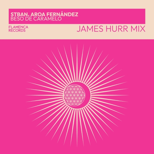 STBAN & Aroa Fernandez - Beso de Caramelo (James Hurr Extended Mix)
