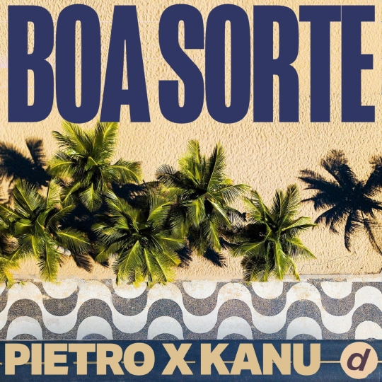 Kanu, Pietro - Boa Sorte (Extended Mix)
