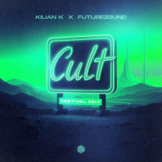 Kilian K & Futurezound - Cult (Festival Edit) [Extended Mix]