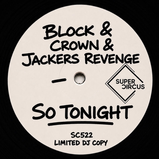 Block & Crown & Jackers Revenge - So Tonight (Original Mix)