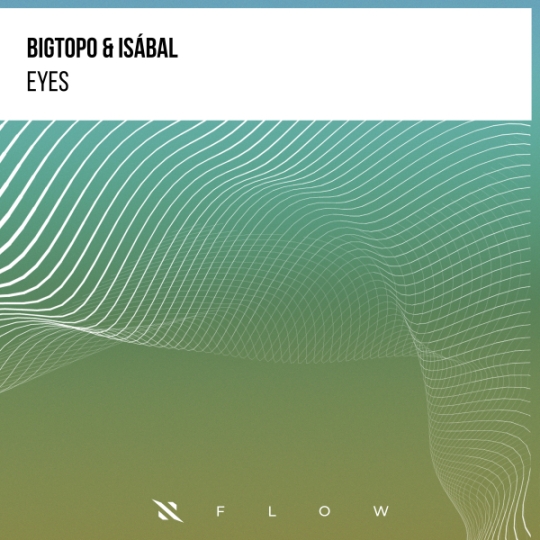 Bigtopo, Is&aacute;bal - Eyes (Extended Mix)