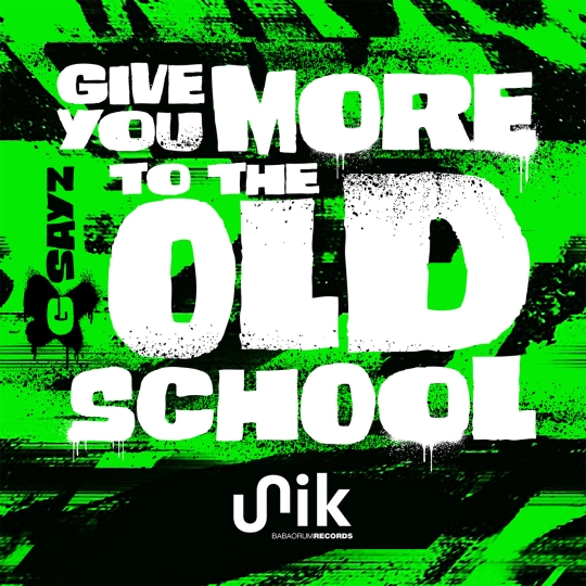 G Sayz - Give You More To The Old School (Original Mix)