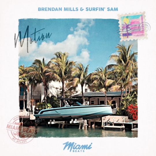 Brendan Mills & Surfin' Sam - Motion (Original Mix)
