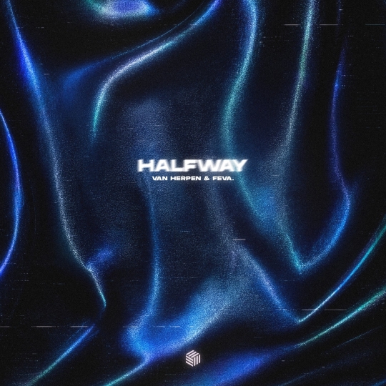 Van Herpen & feva. - Halfway (Extended Mix)