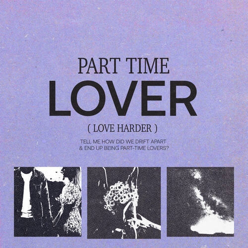 Love Harder - Part Time Lover (Extended Mix)