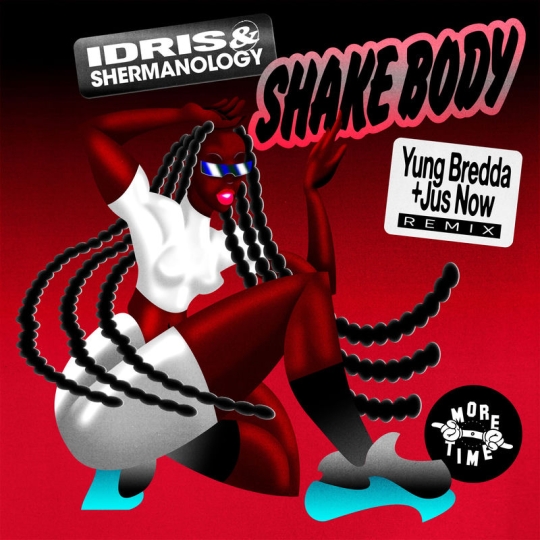Idris & Shermanology - Shake Body (Yung Bredda & Jus Now Remix)