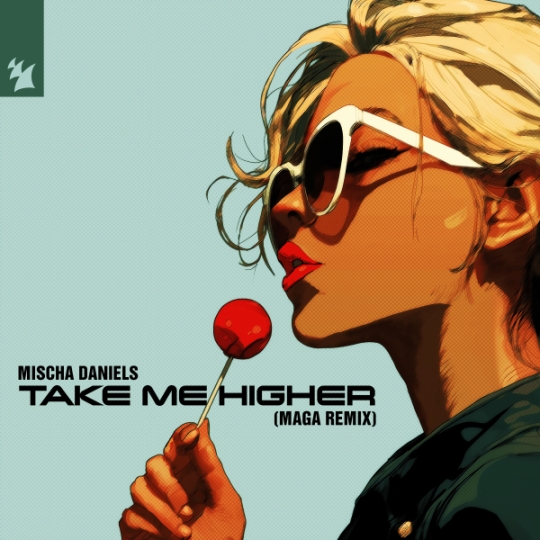 Mischa Daniels - Take Me Higher (Maga Extended Remix)