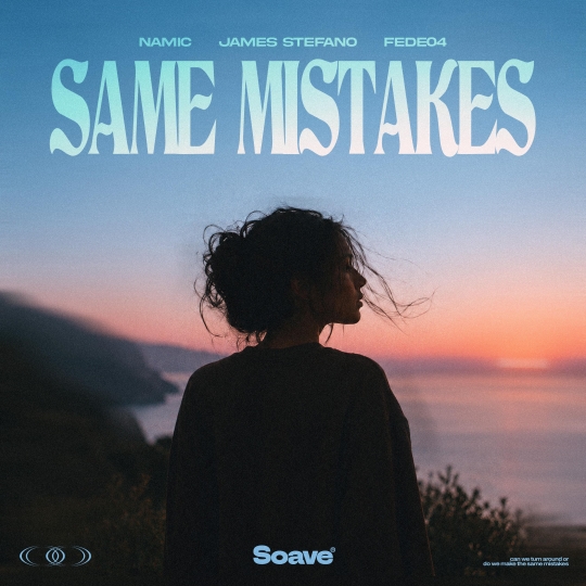 Namic, James Stefano & Fede04 - Same Mistakes (Original Mix)