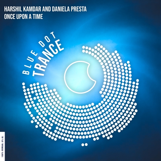 Daniela Presta & Harshil Kamdar - Once Upon A Time (Extended Mix)