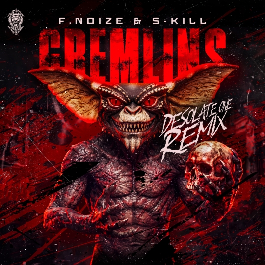 F. Noize, S-KILL - Gremlins (Desolate One Extended Remix)
