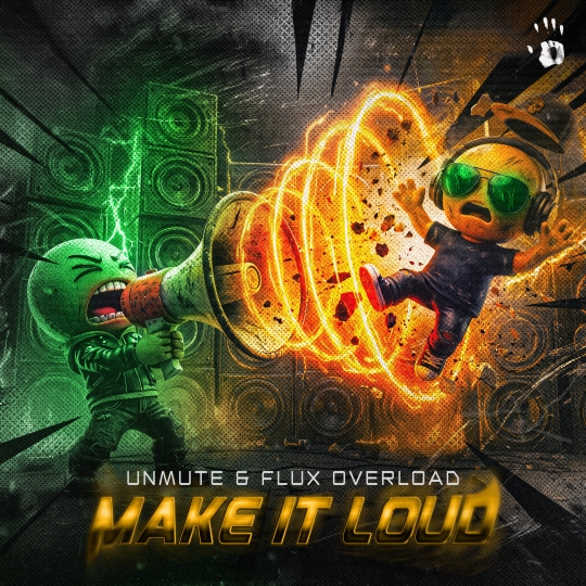 Unmute, Flux Overload - MAKE IT LOUD (Extended Mix)