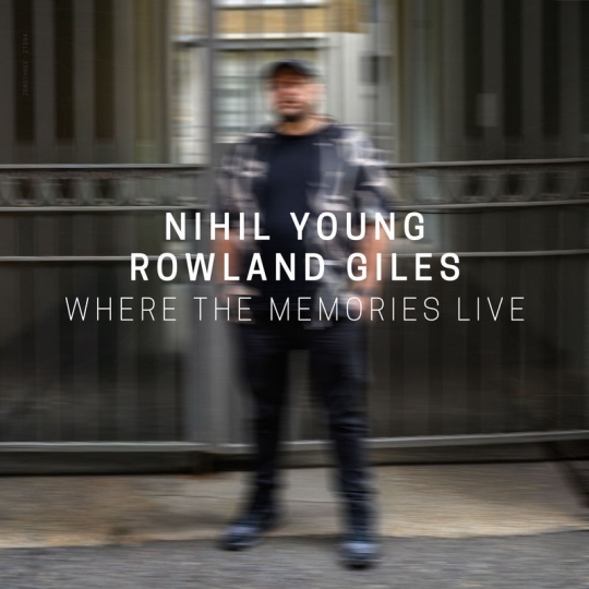 Nihil Young & Rowland Giles - Where The Memories Live (Extended Mix)