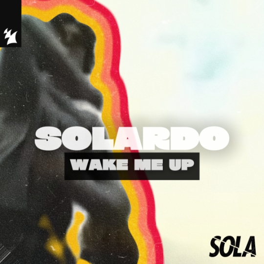 Solardo - Wake Me Up (Extended Mix)