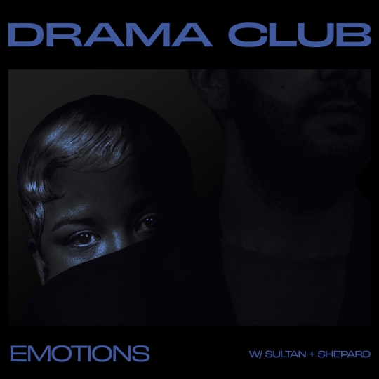 DRAMA & Sultan + Shepard - DRAMA club Emotions (Extended Mix)