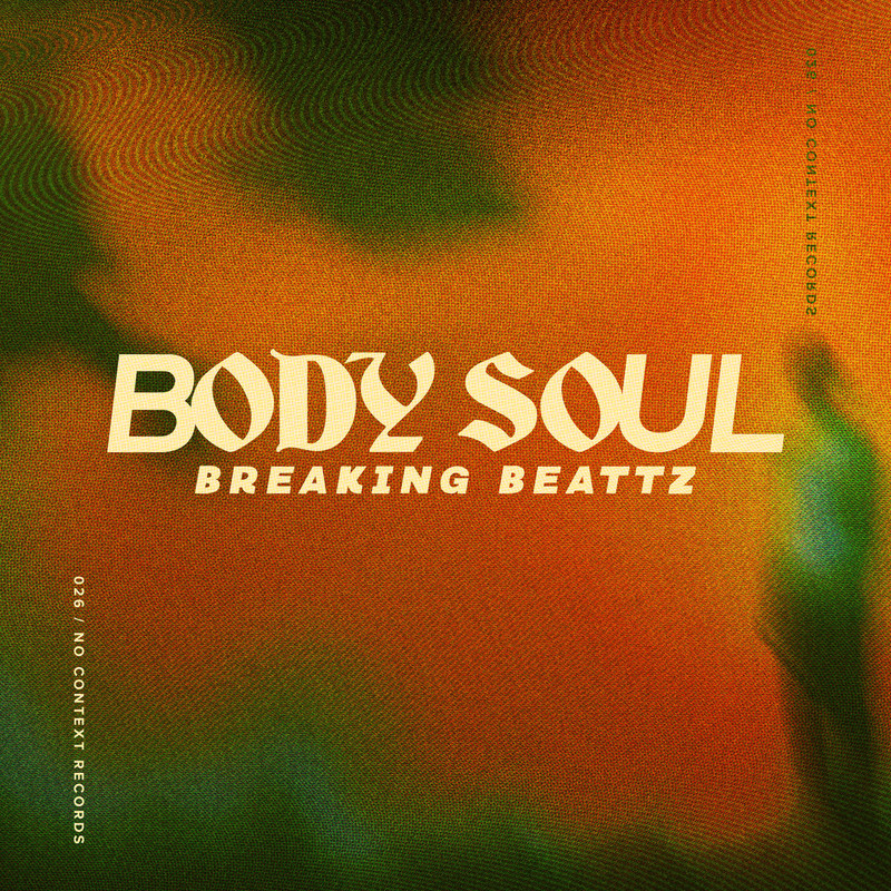 Breaking Beattz - Body Soul (Extended Mix)