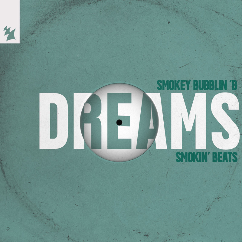Smokin' Beats x Smokey Bubblin' B - Dreams (Extended Mix)
