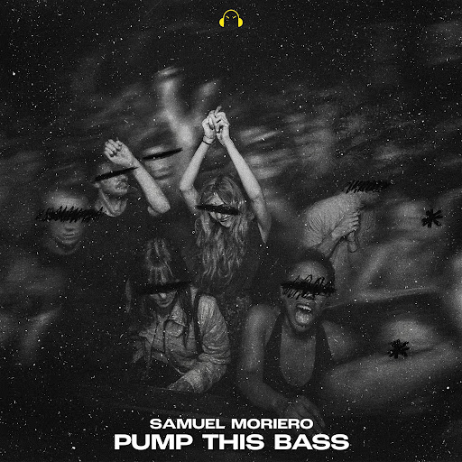 Samuel Moriero - PUMP THIS BASS (Extended Mix)