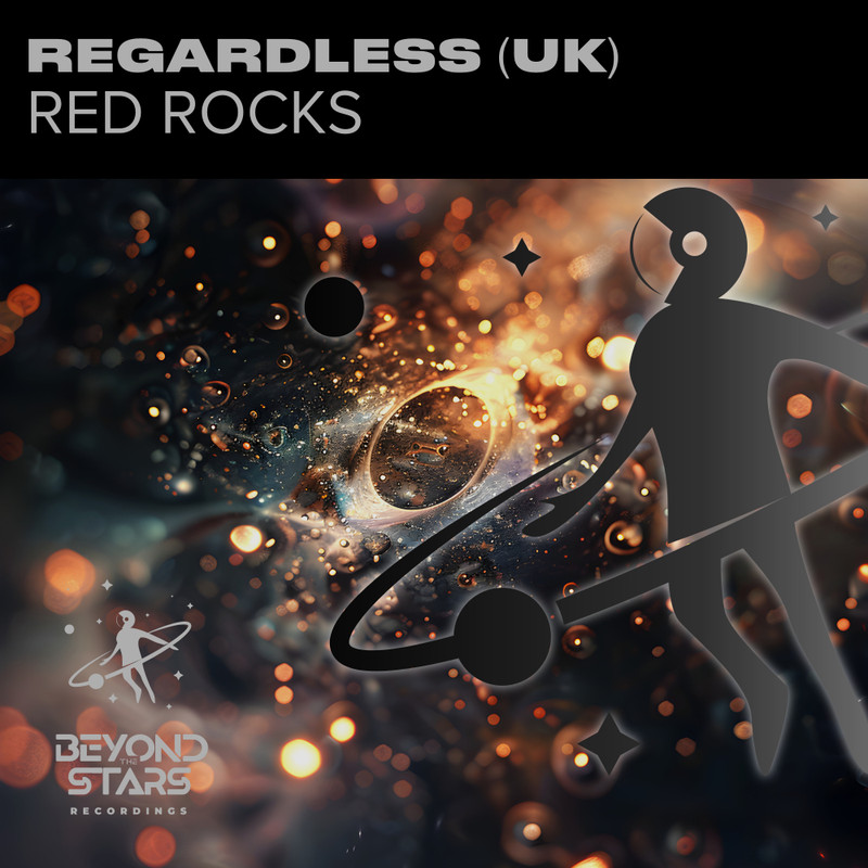 Regardless (UK) - Red Rocks (Original Mix)