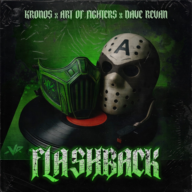 Kronos, Art of Fighters & Dave Revan - FLASHBACK (Original Mix)
