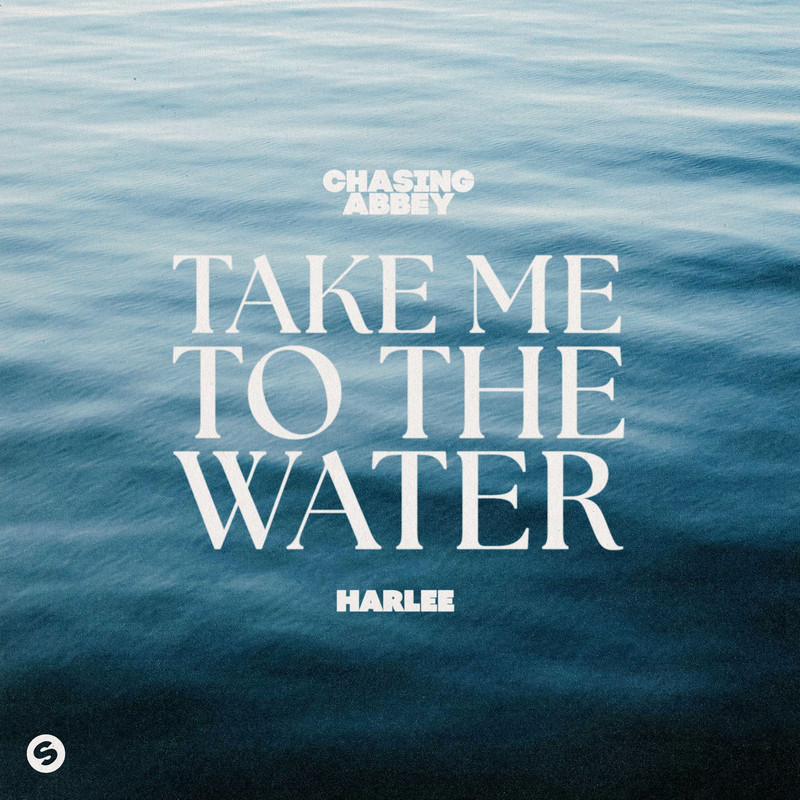 Chasing Abbey, HARLEE - Take Me To The Water (Extended Mix)