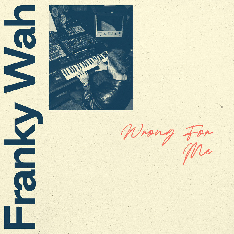 Franky Wah - Wrong For Me (Extended Mix)