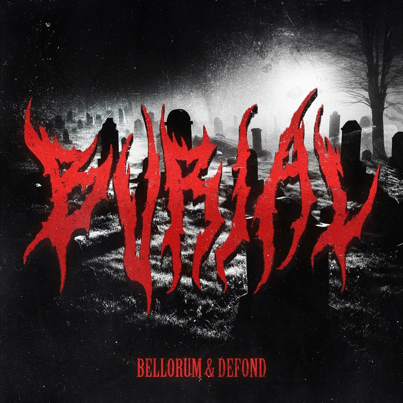 Bellorum & DEFOND - BURIAL (Original Mix)