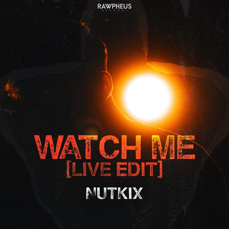 Nutkix - Watch Me (Live Edit) (Extended Mix)
