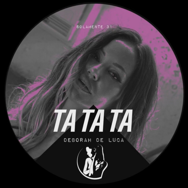 Deborah de Luca - TA TA TA (Original Mix)