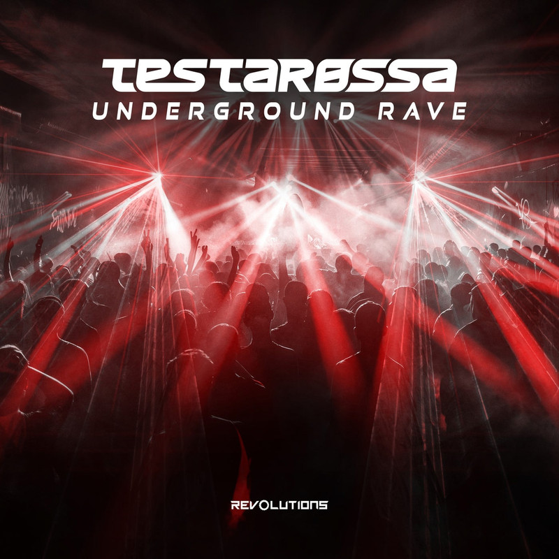 Testarossa - Underground Rave (Extended Mix)