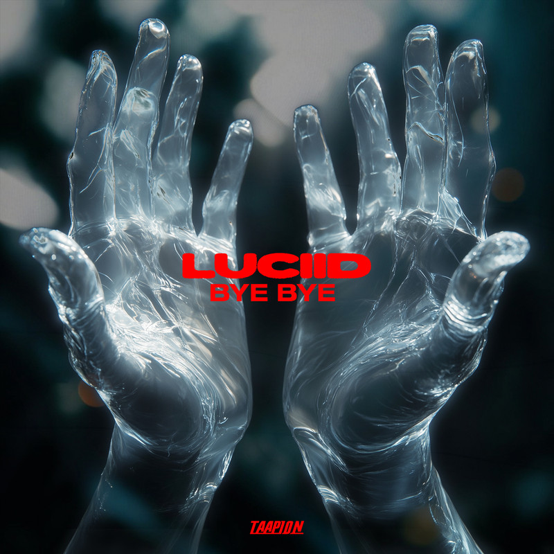 Luciid - Bye Bye (Original Mix)