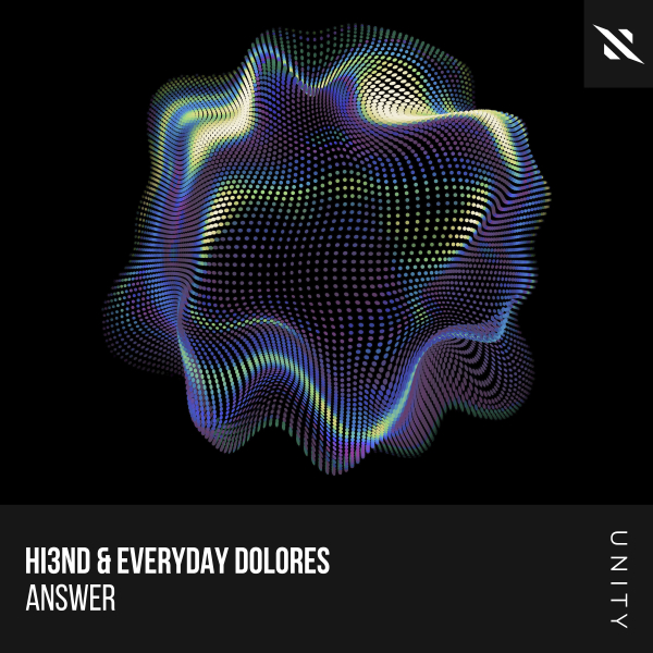 Hi3ND & Everyday Dolores - Answer (Extended Mix)