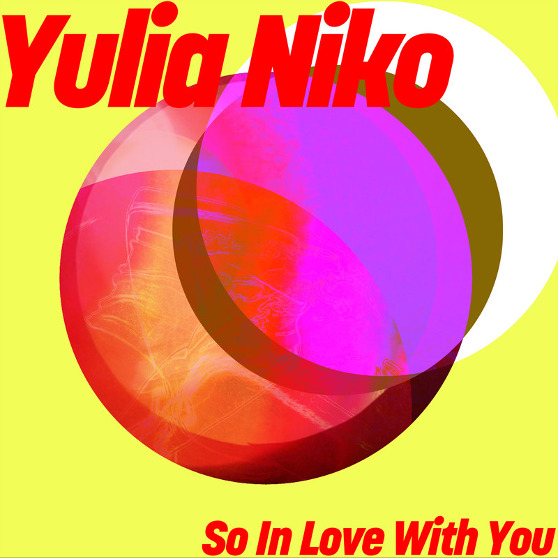 Yulia Niko - So In Love With You (Extended Mix)
