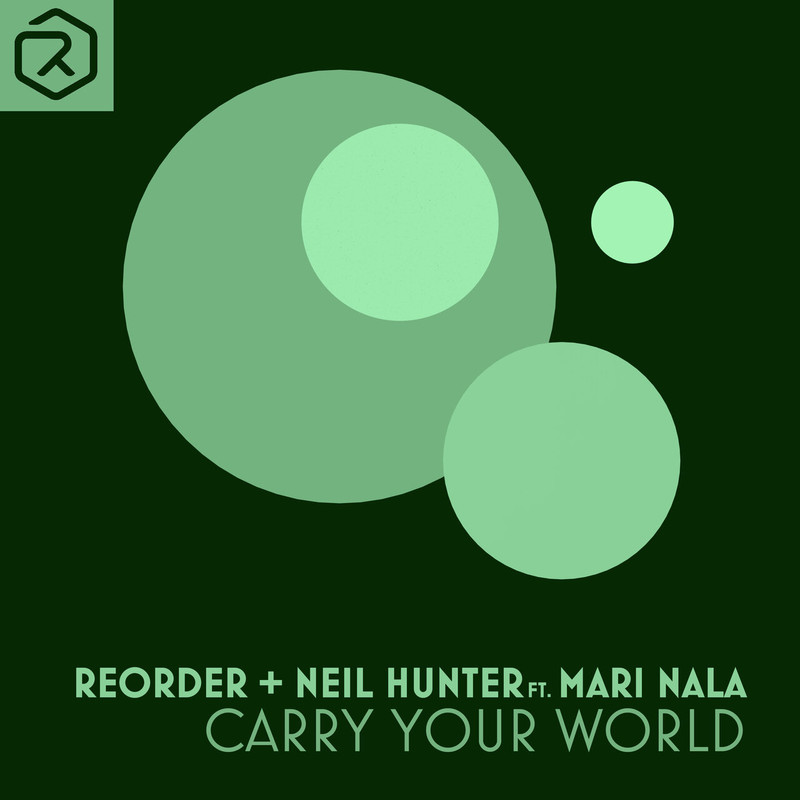 ReOrder + Neil Hunter feat. Mari Nala - Carry Your World (Extended Mix)