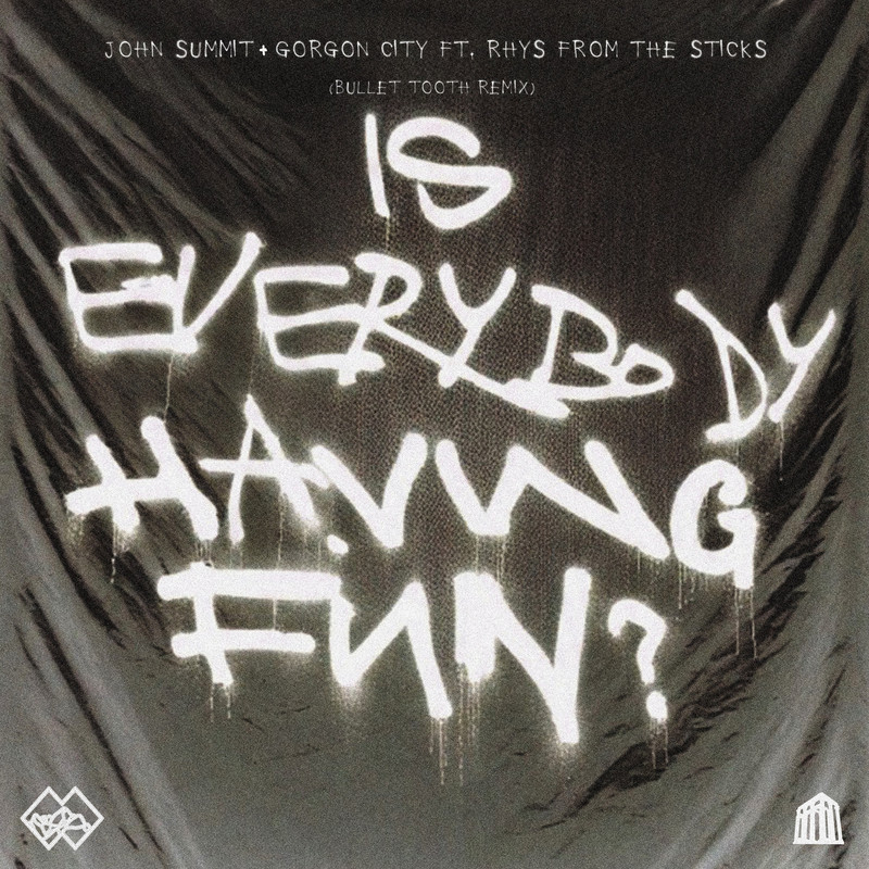 Gorgon City & John Summit - Is Everybody Having Fun (bullet tooth Extended Remix)