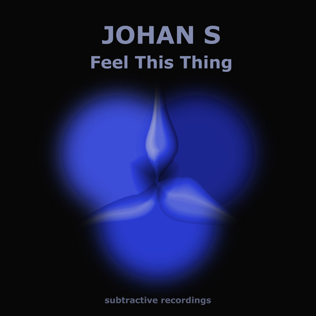 Johan S - Feel This Thing (Extended Mix)
