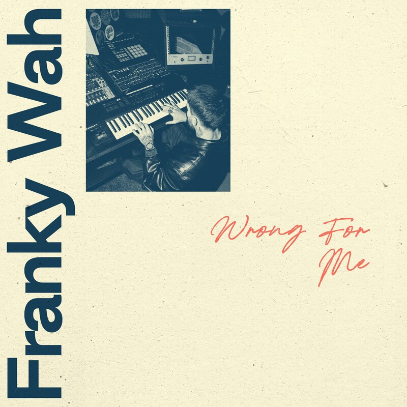 Franky Wah - Wrong For Me (Original Mix)