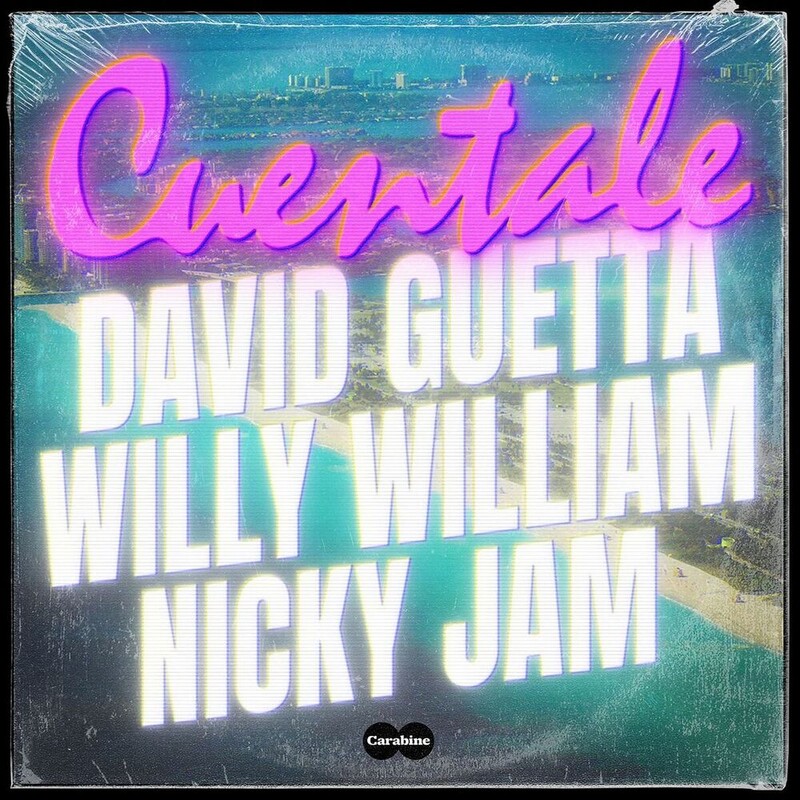 David Guetta, Willy William & Nicky Jam - Cuentale (Original Mix)