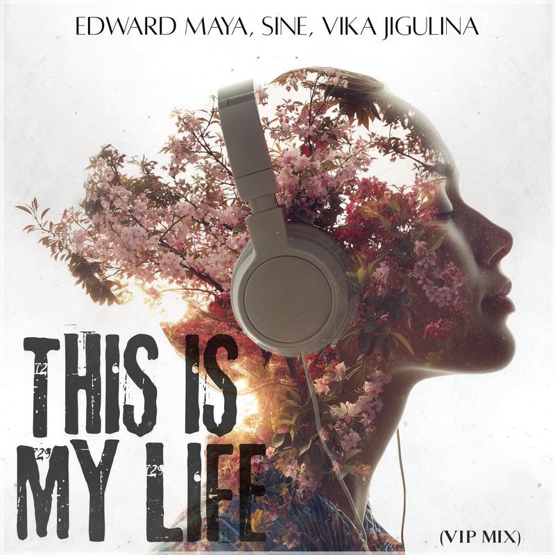 Edward Maya, Sin&eacute; & Vika Jigulina - This Is My Life (VIP MIX)