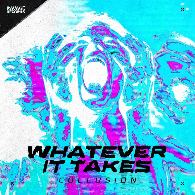 Collusion - WHATEVER IT TAKES (Original Mix)