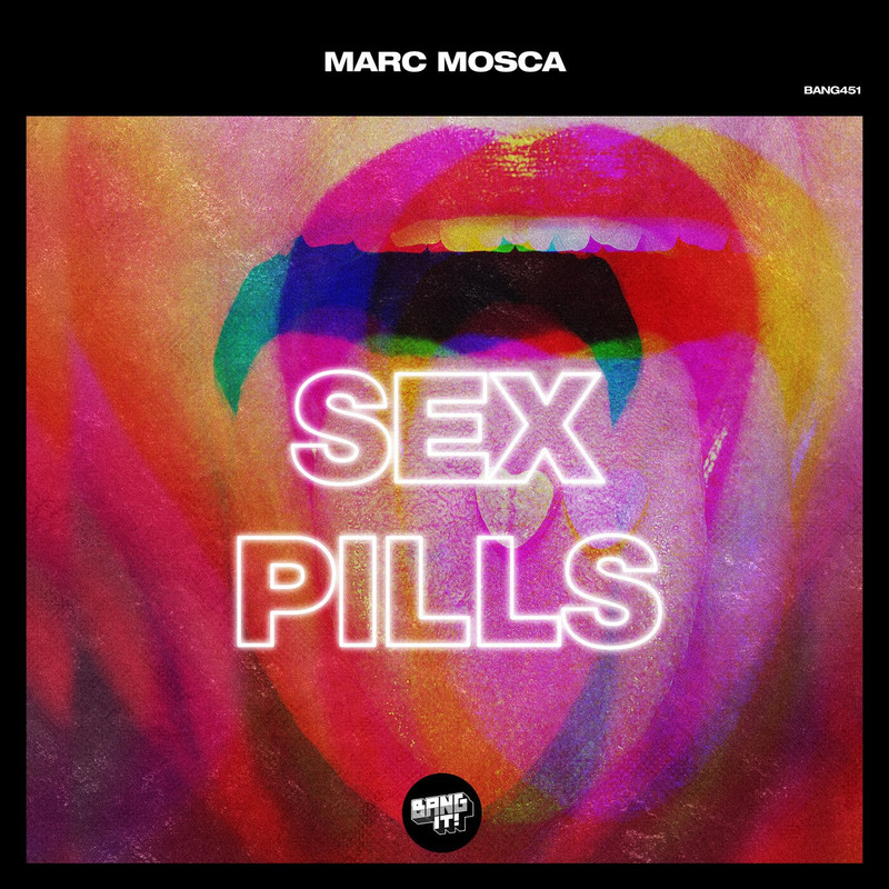 Marc Mosca - Sex Pills (Extended Mix)