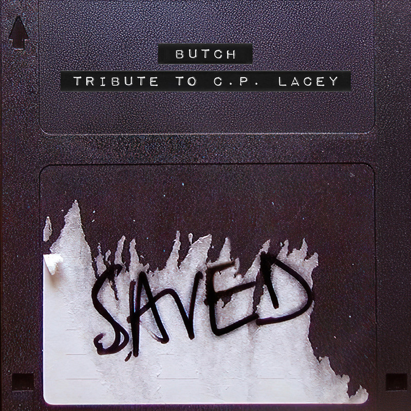Butch - Tribute To C.P. Lacey (Extended Mix)