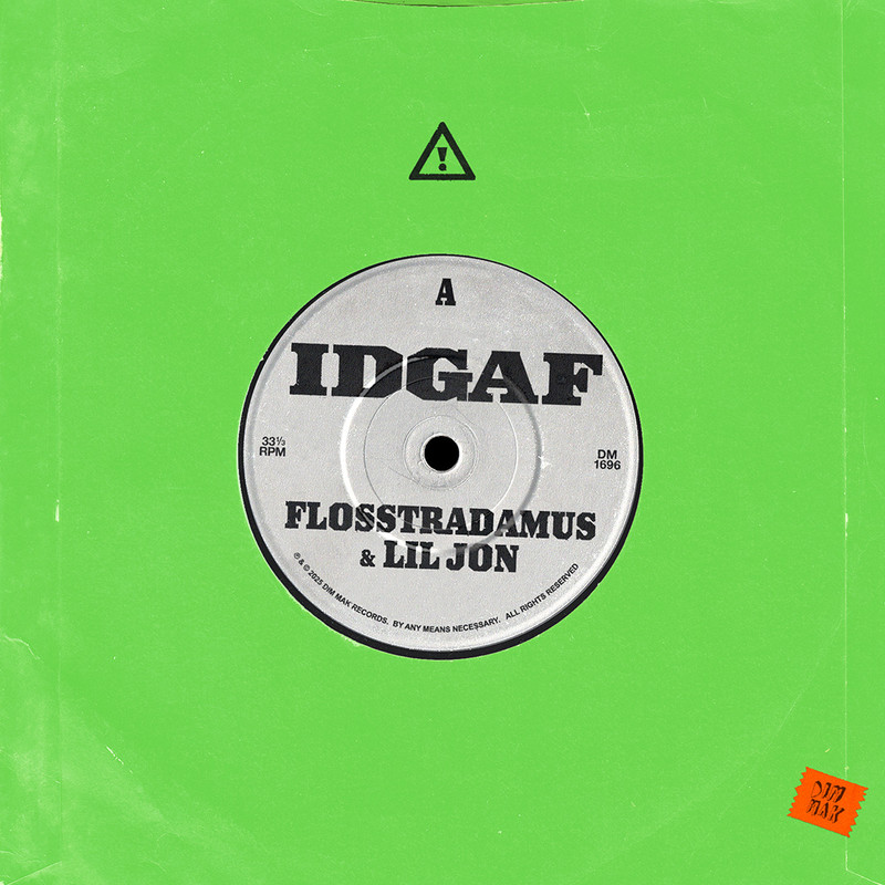 Flosstradamus & Lil Jon - IDGAF (Extended Mix)